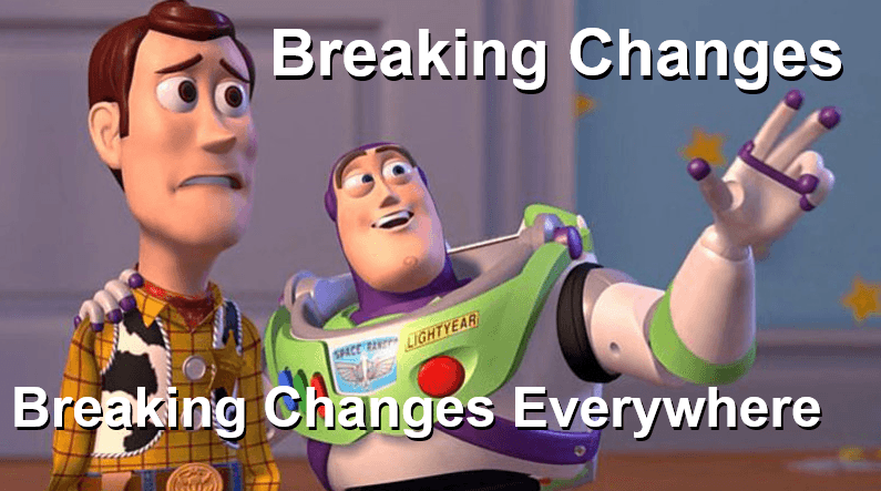 Image: Breaking Changes Everywhere